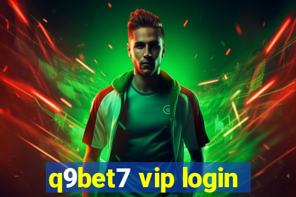 q9bet7 vip login